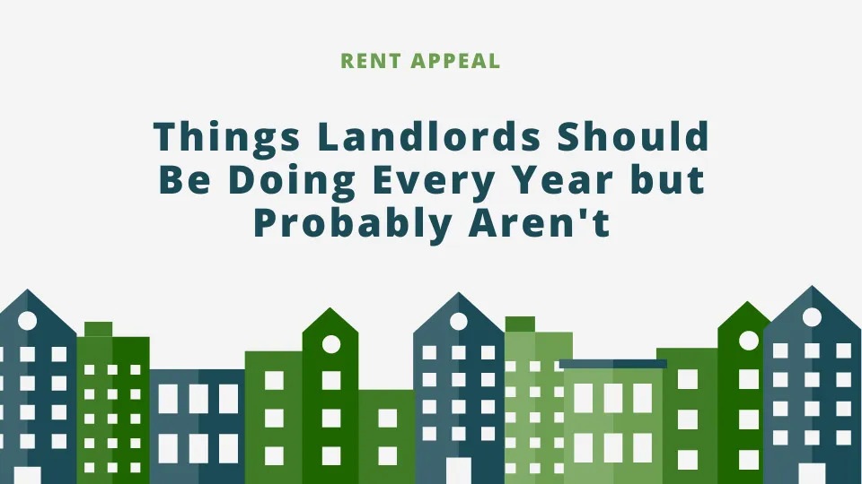 Things Landlords Should Be Doing Every Year but Probably Aren’t